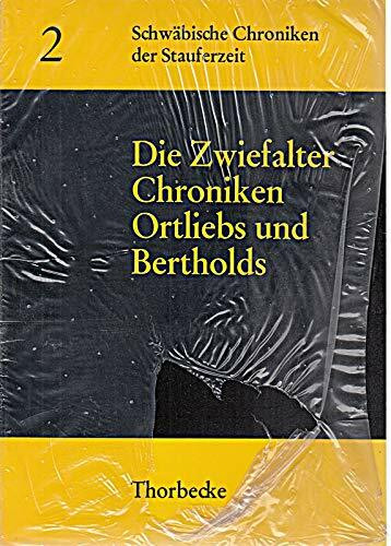 Die Zwiefalter Chroniken Ortliebs und Bertholds, Bd 2