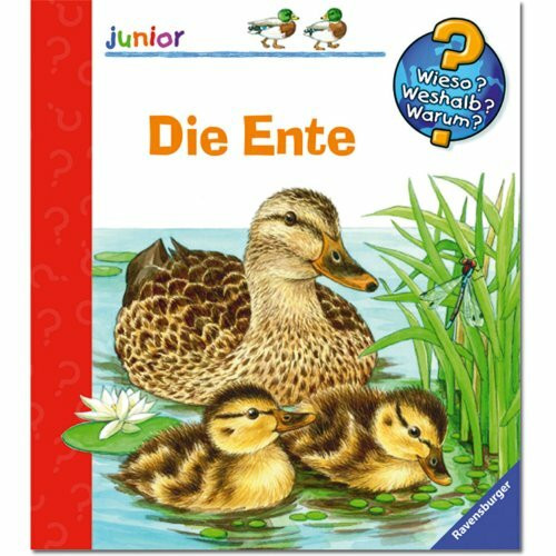 Die Ente (Wieso? Weshalb? Warum? junior, Band 27)