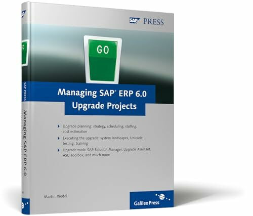 Managing SAP ERP 6.0 Upgrade Projects (SAP PRESS: englisch)