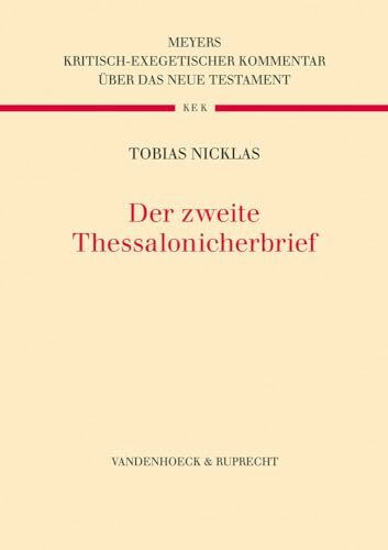 Der zweite Thessalonicherbrief (Kritisch-exegetischer Kommentar über das Neue Testament, Band 10)