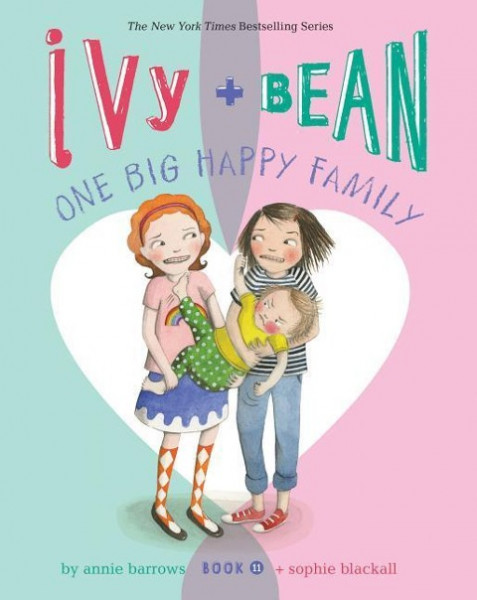 Ivy + Bean 11.One Big Happy Family