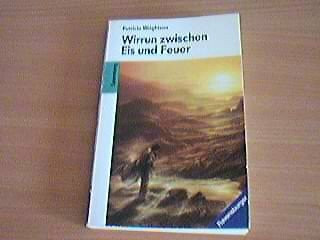 Wirrun zwischen Eis und Feuer (Ravensburger Taschenbücher)