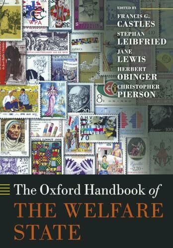 The Oxford Handbook of the Welfare State (Oxford Handbooks)