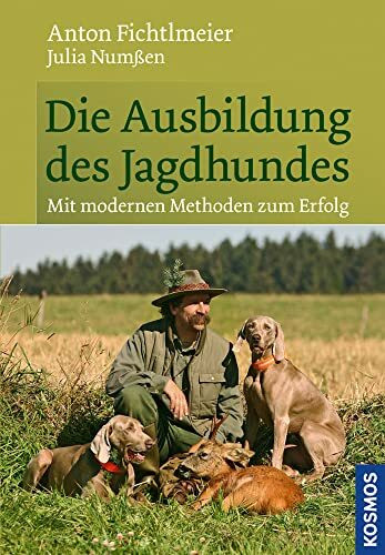 Die Ausbildung des Jagdhundes: Auf modernen Wegen zum Erfolg