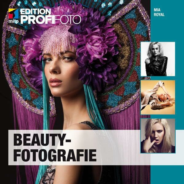 Beautyfotografie (mitp Edition ProfiFoto)