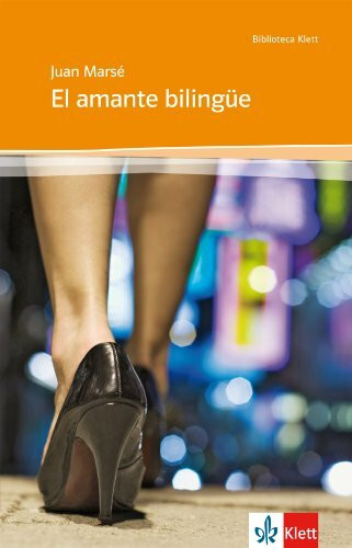 El amante bilingüe: Spanische Lektüre für die Oberstufe