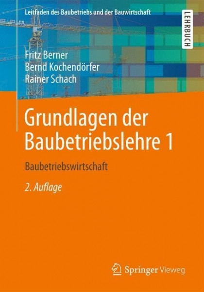 Grundlagen der Baubetriebslehre 1