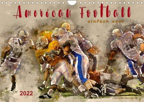 American Football - einfach cool (Wandkalender 2022 DIN A4 quer)