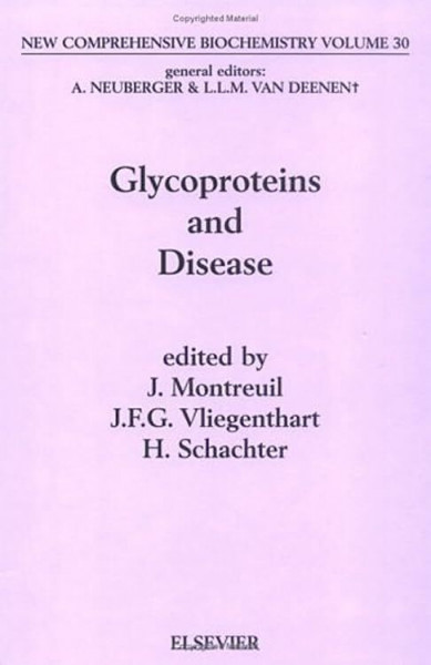Glycoproteins and Disease (Volume 30) (New Comprehensive Biochemistry, Volume 30)