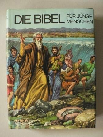 Die Bibel für junge Menschen. (Delphin)