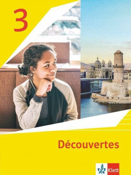 Découvertes 3. Ausgabe 1. oder 2. Fremdsprache: Schulbuch (flexibler Einband) 3. Lernjahr (Découvertes. Ausgabe 1. oder 2. Fremdsprache ab 2020)