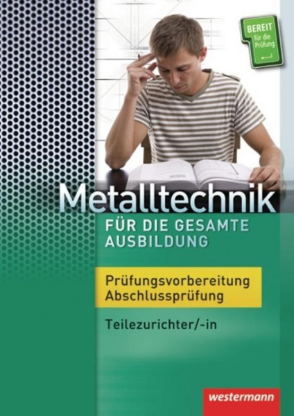 Metalltechnik für die gesamte Ausbildung