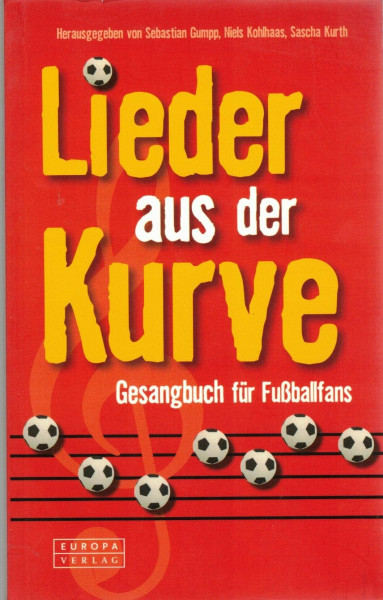 Lieder aus der Kurve: Gesangbuch für Fußballfans