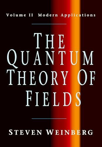 The Quantum Theory of Fields, Volume 2: Modern Applications