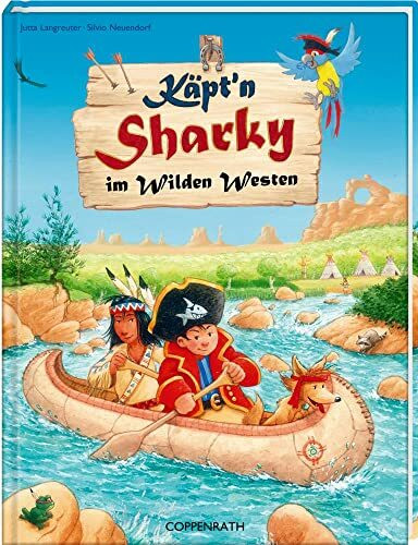 Käpt'n Sharky im Wilden Westen (Käpt'n Sharky (Bilderbücher))