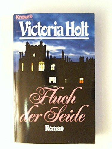 Fluch der Seide: Roman (Knaur Taschenbücher. Romane, Erzählungen)