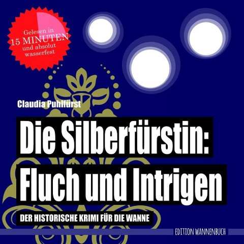 Die Silberfürstin: Fluch und Intrigen