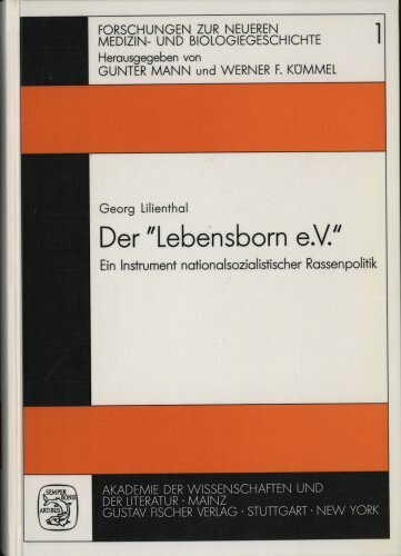 Der ' Lebensborn e. V.'. Ein Instrument nationalsozialistischer Rassenpolitik