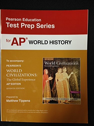 Test Prep Series for AP World History--To Accompany: Pearson's World Civilizations: The Global...