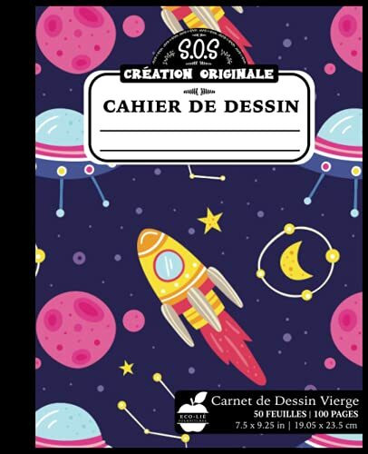 Cahier de Dessin: 100 Pages Composées: 2/3 page blanche et 1/3 à Carreaux Scolaires || Éco-Lié™ Carnet de dessin et de brouillon vierge pour la ... CP, CE1, CE2) Espace, Soucoupes & Fusées