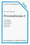 Personalwesen, 2 Bde., Bd.1, Grundlagen, Entwicklung, Organisation, Arbeitszeit, Fehlzeiten