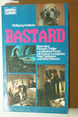 Bastard (Allgemeine Reihe. Bastei Lübbe Taschenbücher)
