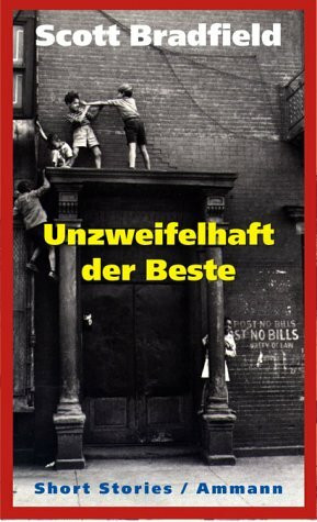 Unzweifelhaft der Beste: Short Stories