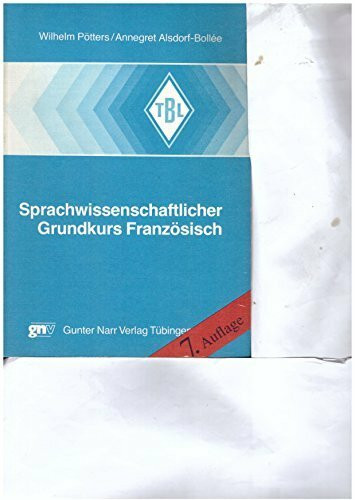 Sprachwissenschaftlicher Grundkurs für Studienanfänger Französisch