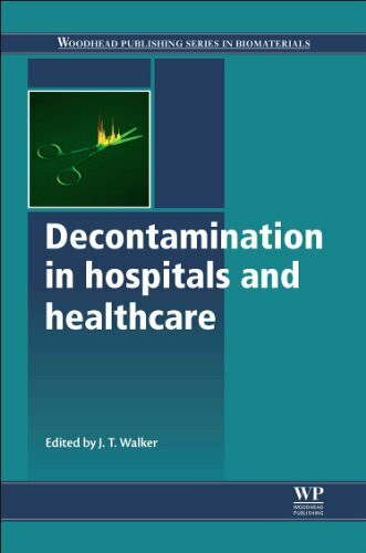 Decontamination in Hospitals and Healthcare (Woodhead Publishing Series in Biomaterials, Band 62)