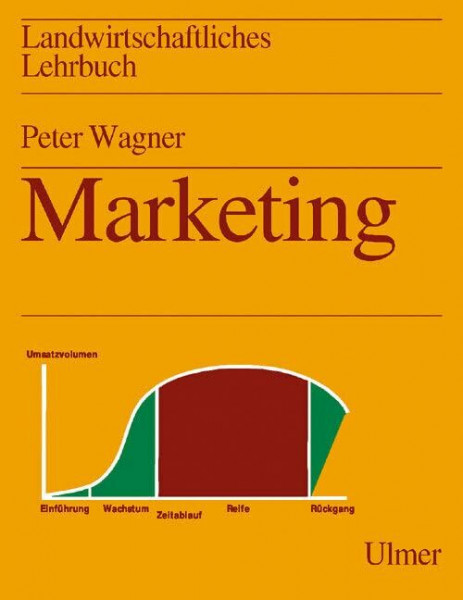 Landwirtschaftliches Lehrbuch, 6 Bde., Marketing: in der Agrar- und Ernährungswirtschaft