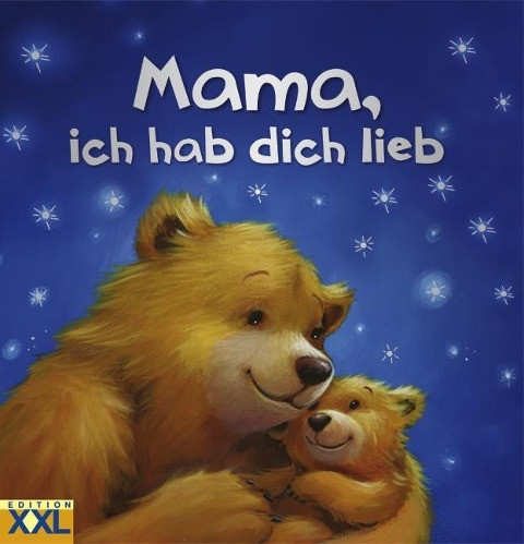 Mama, ich hab dich lieb