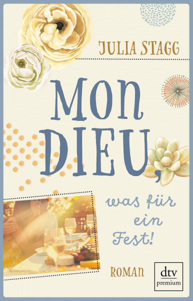 Mon Dieu, was für ein Fest!: Roman (Romanreihe um das Pyrenäendorf Fogas, Band 4)