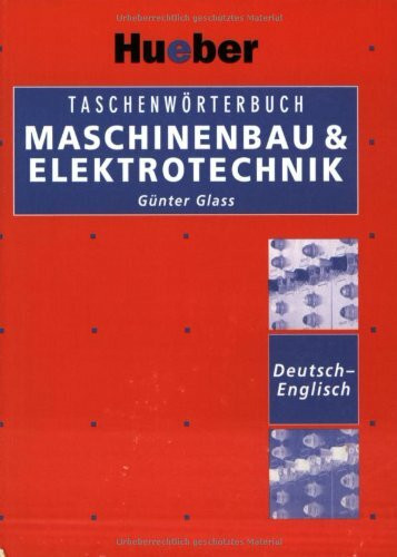 Taschenwörterbuch Maschinenbau & Elektrotechnik Deutsch-Englisch