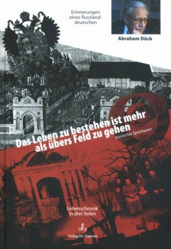 Das Leben ist mehr als übers Feld zu gehen: Lebenserinnerungen in drei Teilen