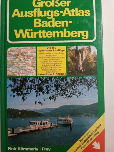 Grosser Ausflugs-Atlas Baden-Württemberg.