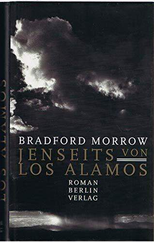 Jenseits von Los Alamos: Roman
