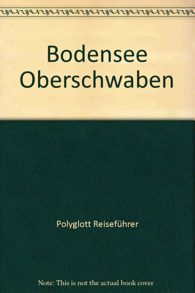 BODENSEE, OBERSCHWABEN. Reiseführer