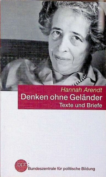 Denken ohne Geländer. Texte und Briefe.