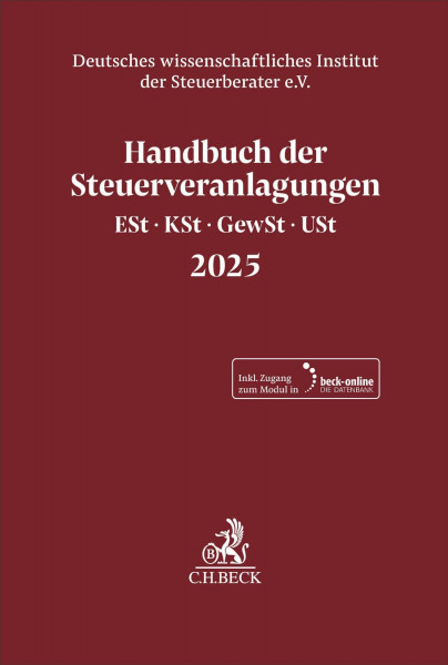 Handbuch der Steuerveranlagungen: Einkommensteuer, Körperschaftsteuer, Gewerbesteuer, Umsatzsteuer 2025 (Schriften des Deutschen wissenschaftlichen Instituts der Steuerberater e.V.)