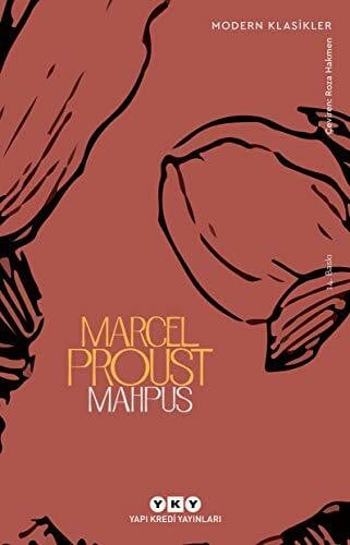 Mahpus - Kayip Zamanin Izinde (besinci kitap): Kayıp Zamanın İzinde 5. Kitap