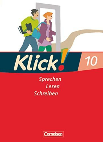 Klick! Deutsch - Ausgabe 2007 - 10. Schuljahr: Sprechen, Lesen, Schreiben - Schulbuch