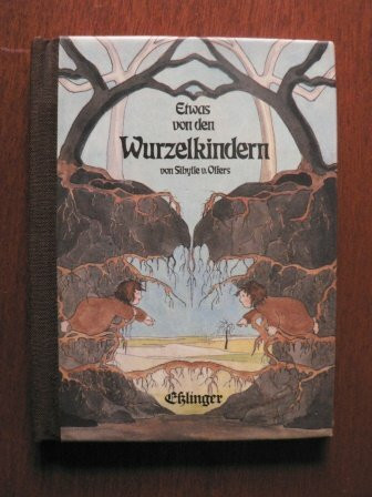 Etwas von den Wurzelkindern