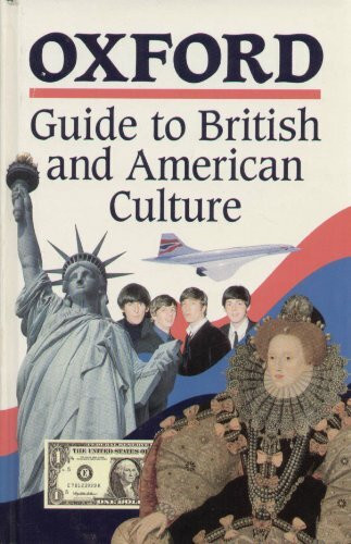 Oxford Guide To British And American Culture