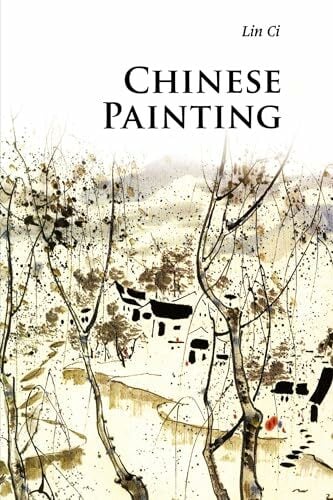 Chinese Painting (Introductions to Chinese Culture) Chinese Painting (Introductions to Chinese Culture)
