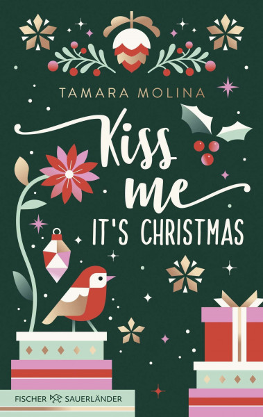 Kiss me, it's Christmas: Eine humorvolle Cosy Romance zur Weihnachtszeit