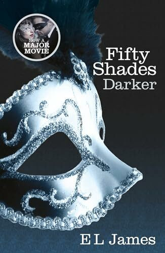 Fifty Shades Darker: The most iconic and addictive Romance series of all time from the #1 Sunday Times bestseller (Fifty Shades, 2)