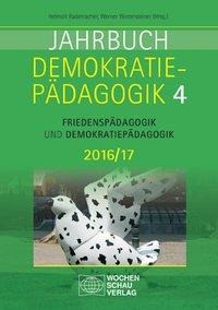 Jahrbuch Demokratiepädagogik Band 4 2016/17