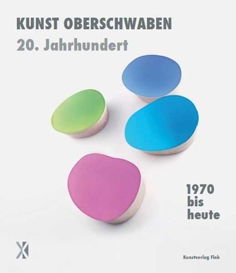 1970 bis heute - Kunst Oberschwaben 20. Jahrhundert