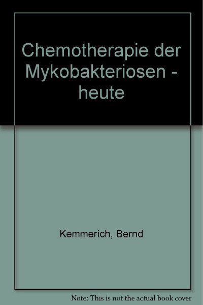 Chemotherapie der Mykobakteriosen - heute