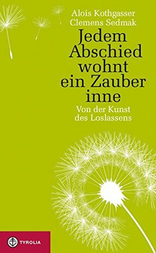 Jedem Abschied wohnt ein Zauber inne